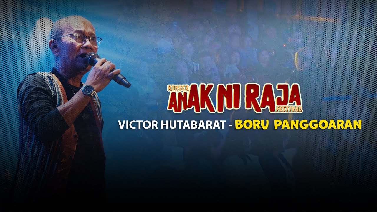 VICTOR HUTABARAT - BORU PANGGOARAN  (Live Konser Anak Ni Raja Festival 2025)
