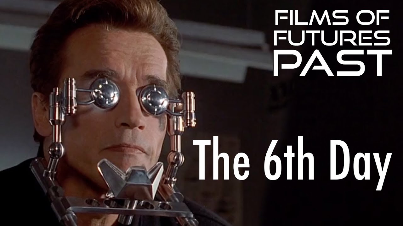Films Of Futures Past - The 6th Day - What Did They Get Right?