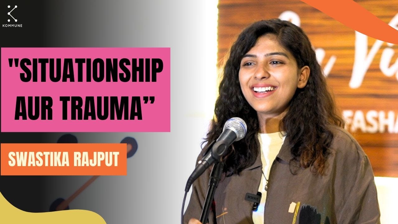 Situationship Wala Trauma By Swastika Rajput | Hindi Storytelling | The Storytellers 2023