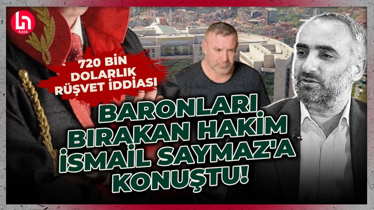 Baronlar gece yarısı bırakıldı: Hayeti ile açığa alınan mahkeme başkanı İsmail Saymaz'a konuştu!
