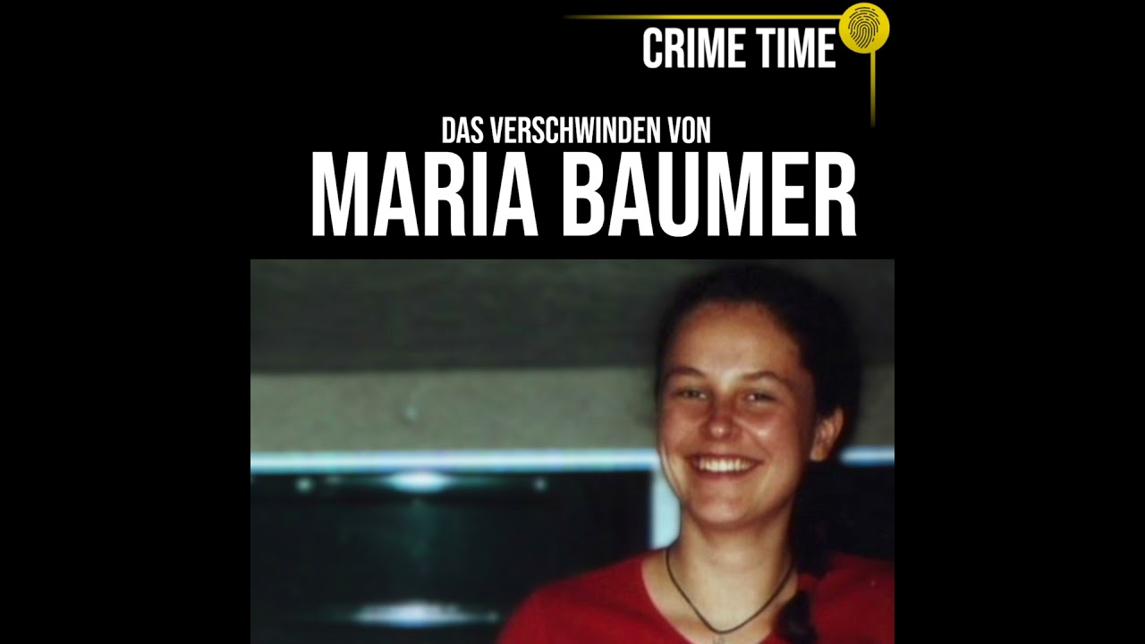 Morder sucht sie in TV-Show: Das Verschwinden von Maria Baumer | True Crime PODCAST | CRIME TIME