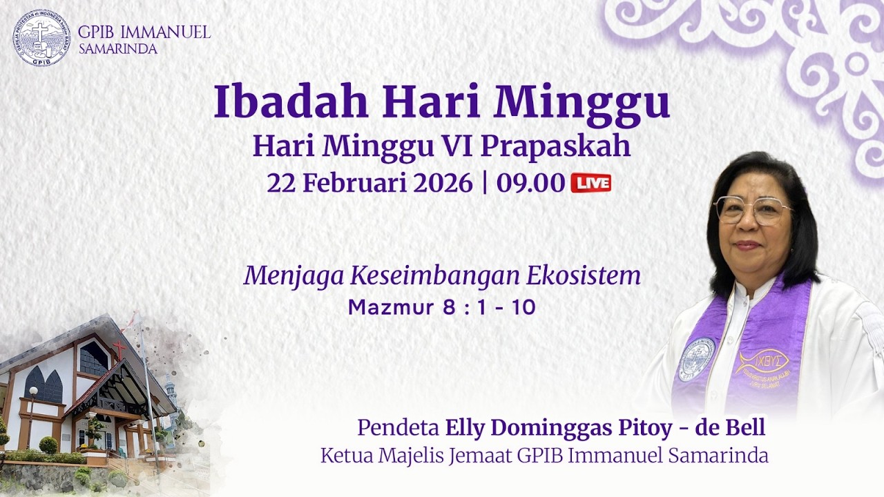 IBADAH HARI MINGGU VI PRAPASKAH Minggu, 22 Februari 2026 | PUKUL 09.00 WITA
