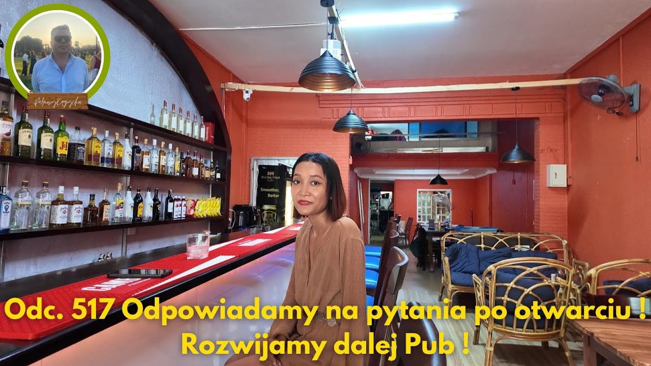 Odc. 517 Odpowiadamy na pytania po otwarciu ! Rozwijamy dalej Pub !