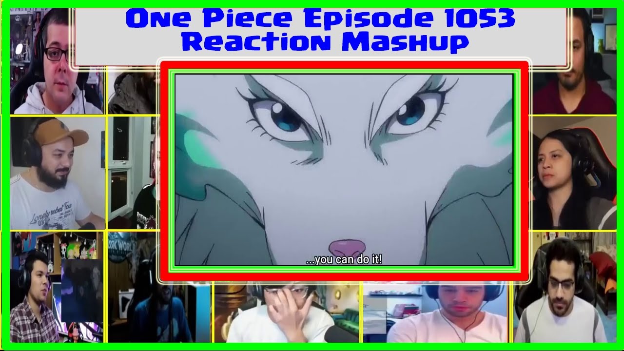 One Piece Episode 1053 Reaction Mashup