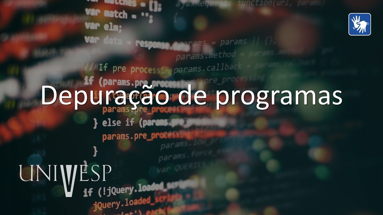 Algoritmos e Programação de Computadores I - Depuração de programas (LIBRAS)