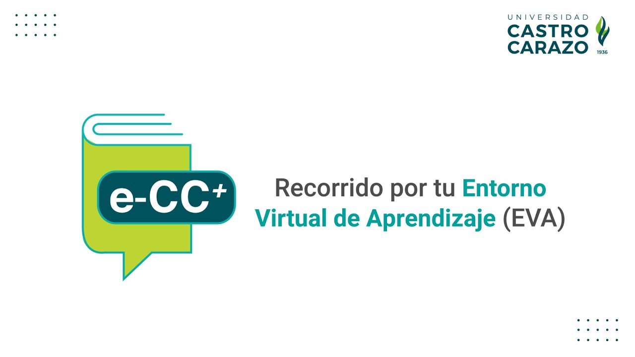 Comienza el recorrido por tu Entorno Virtual de Aprendizaje (EVA)