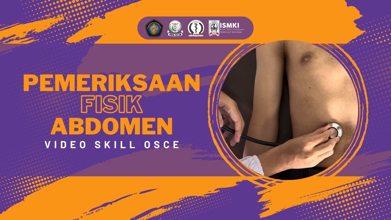 [VIDEO SKILL OSCE - PEMERIKSAAN FISIK ABDOMEN]