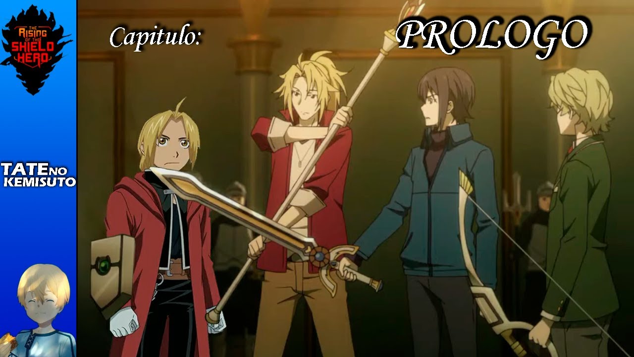 Edward Elric(Brotherhood) en Tate no Yuusha [Tate no Kemisuto] Prologo #TDAFRonda1 - LerkanFics