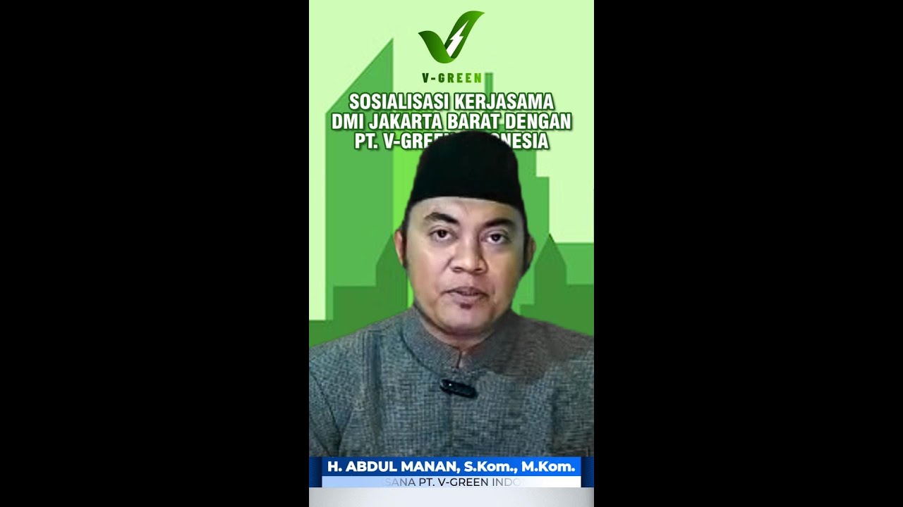 H. ABDUL MANAN, S.Kom., M.Kom. dalam SOSIALISASI KERJASAMA DMI JAKBAR dengan PT. V-GREEN INDONESIA