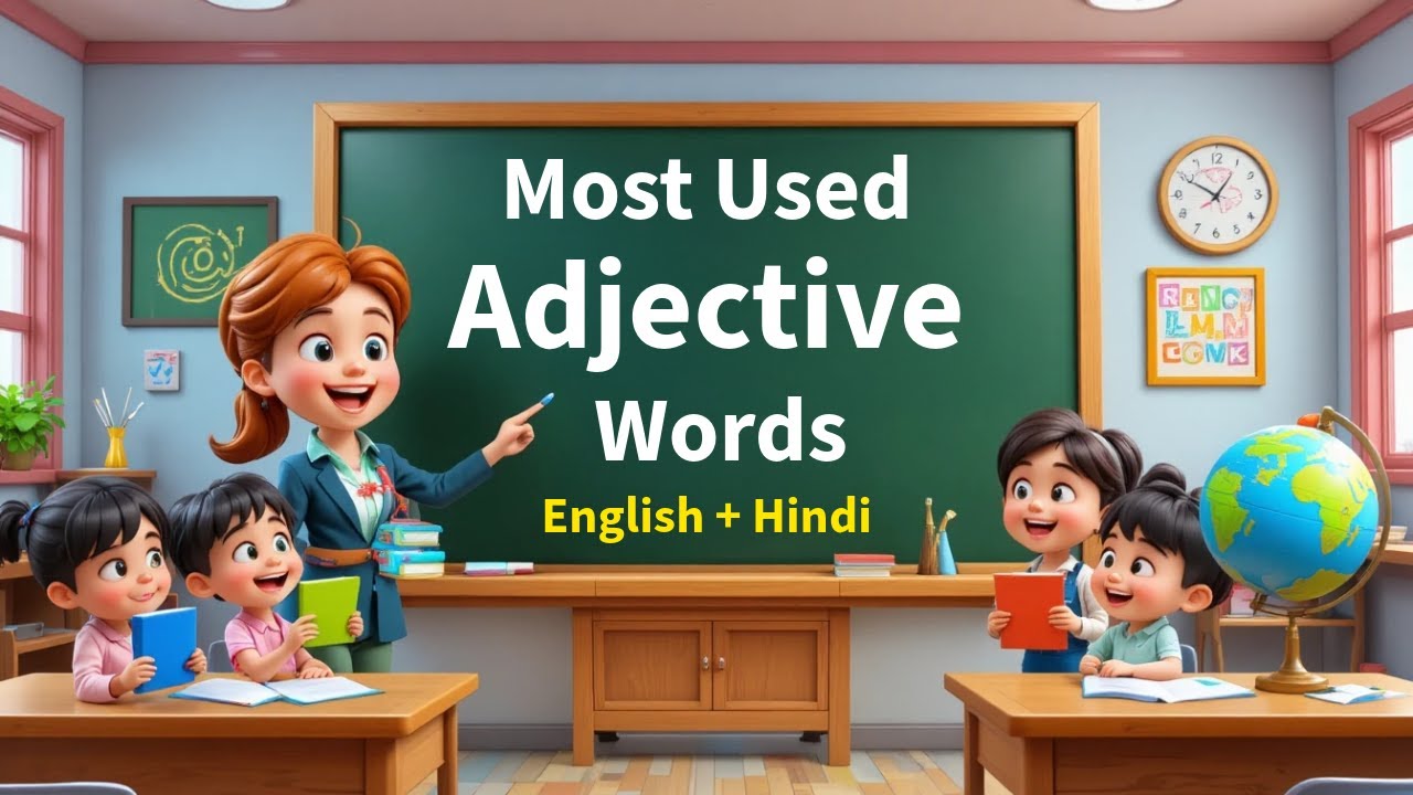 Adjectives Words for Kids | English + Hindi | Learn Describing Words | Bilingual Learning