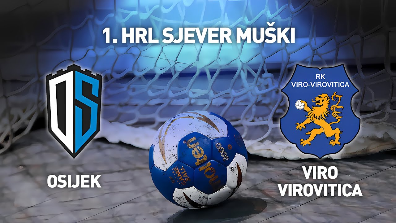 RK Osijek vs RK Viro-Virovitica | 1.HRL Sjever - Muški