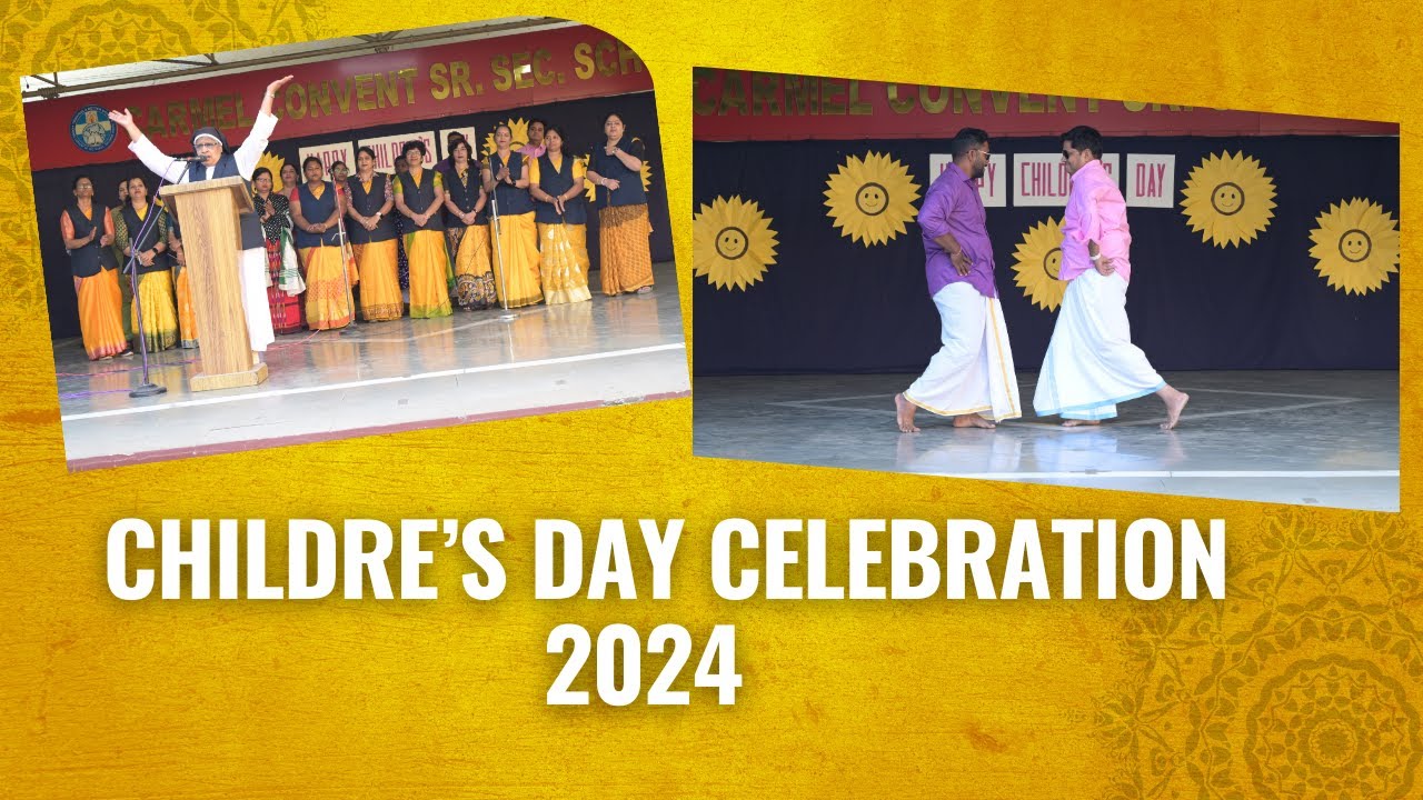 Children's Day Celebration | Carmel Convent Sr. Sec. School, Ratanpur Bhopal |