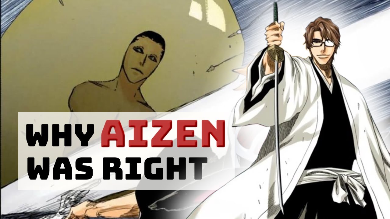 Why Aizen Was Right