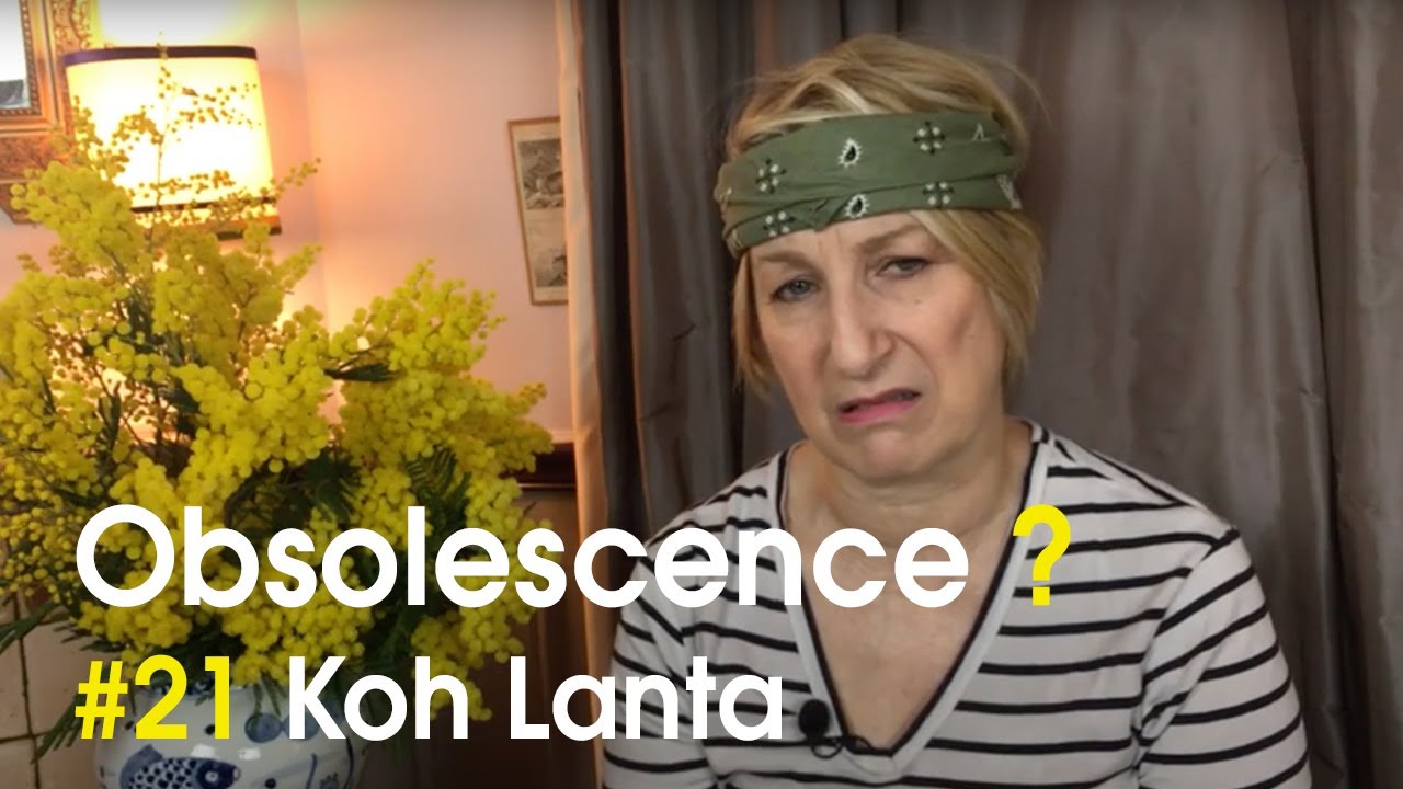 Elisabeth Buffet : Obsolescence #21 - Koh-Lanta