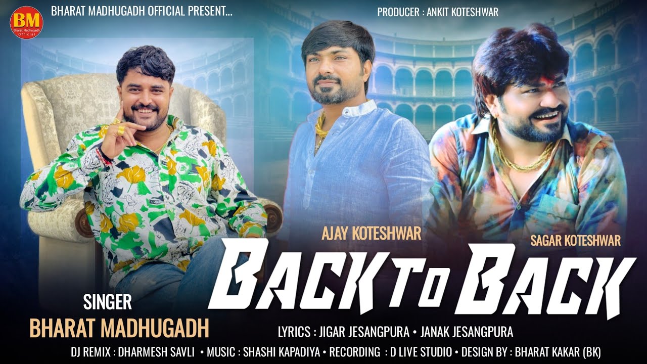 Back To Back || Bharat Madhugadh || New Attitude Song 2025 @BharatMadhugadhOfficial2023 