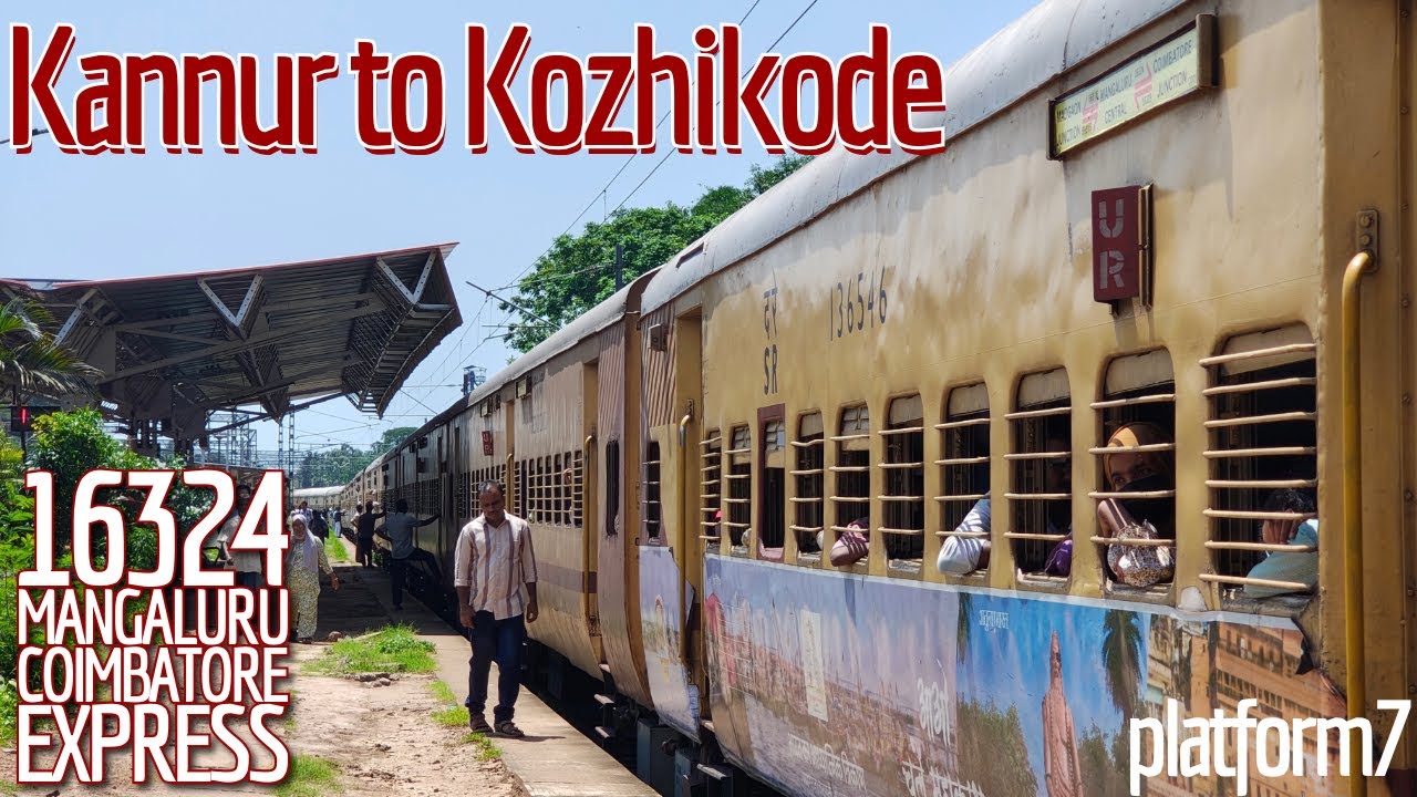 Kannur to Kozhikode by 16324 Mangaluru Coimbatore Express | Unreserved Train Journey in Second Class