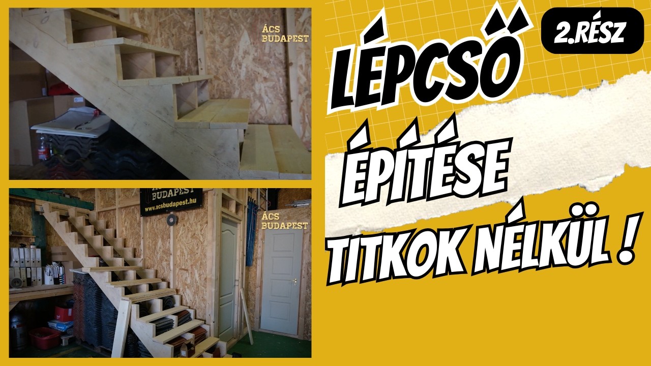 Lépcső építése TITKOK NÉLKÜL! - 2.RÉSZ