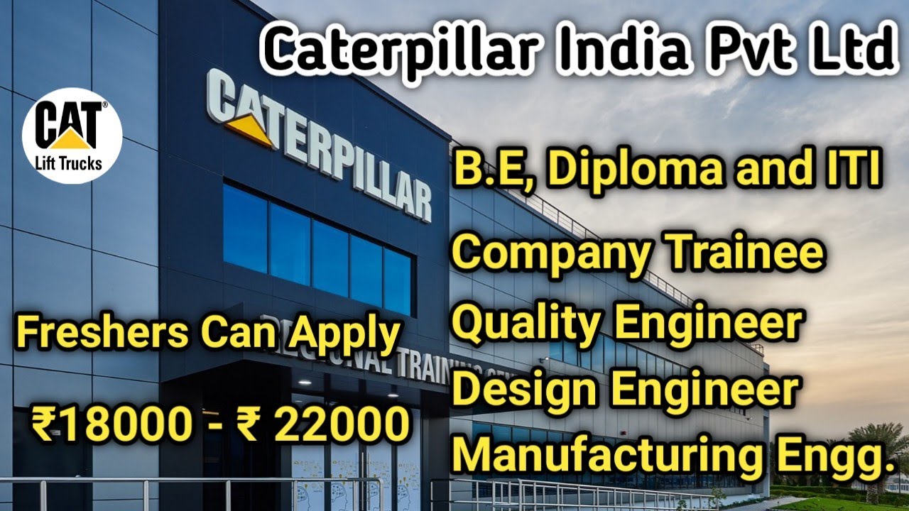 Caterpillar American Company New Job Vacancies | B.E, Diploma Mechanical and ITI