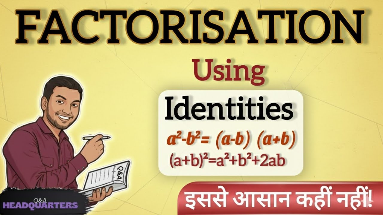 Factorisation Using Identities | Chapter 12 | Factorisation(part 1)| class 8 | Ncert | CBSE 2026