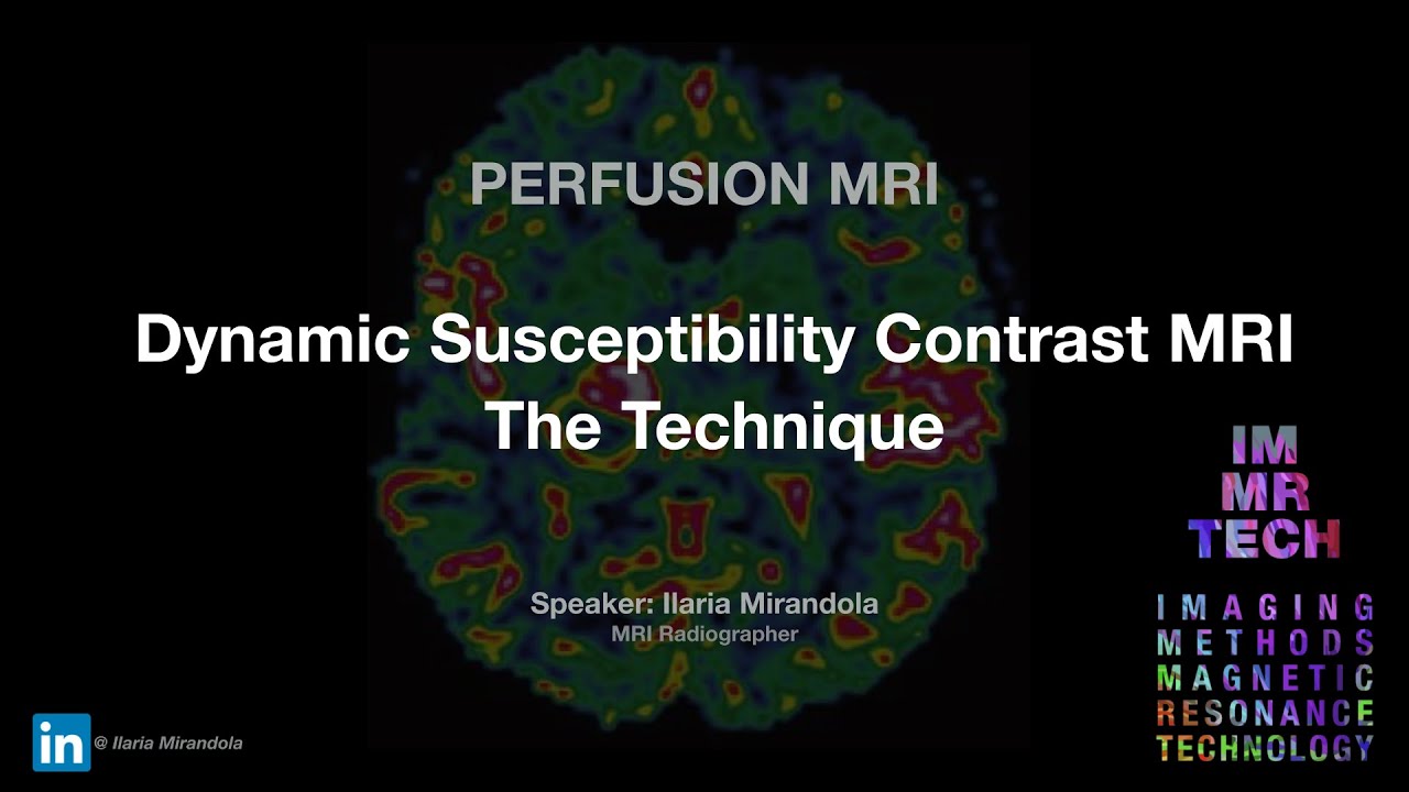 Dynamic Susceptibility Contrast MRI - The Technique