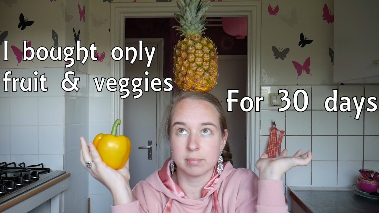 I ONLY BOUGHT FRUIT AND VEGGIES FOR 30 DAYS | A 30-Day Challenge
