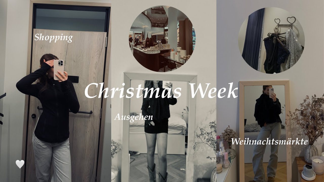 christmas week//shopping,weihnachtsmärkte,ausgehen