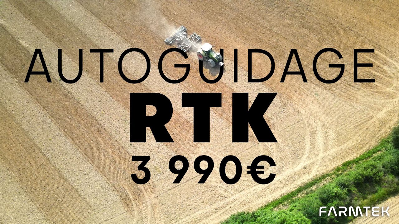 AUTOGUIDAGE RTK 3990&euro; www.farmtek.fr