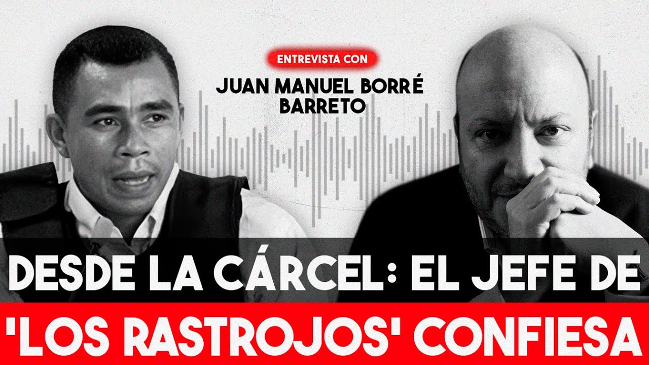 Habla jefe de Los Rastrojos: 