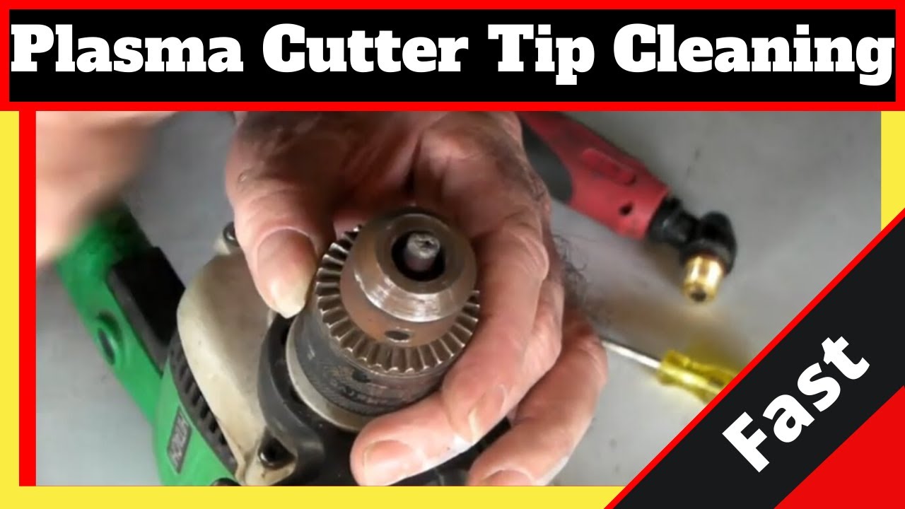 Plasma Cutter Tip Cleaning  Fast