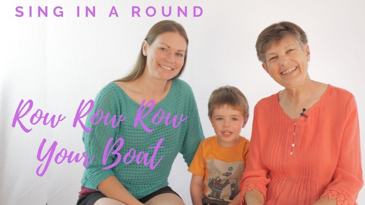 Sing in a Round - Row Your Boat