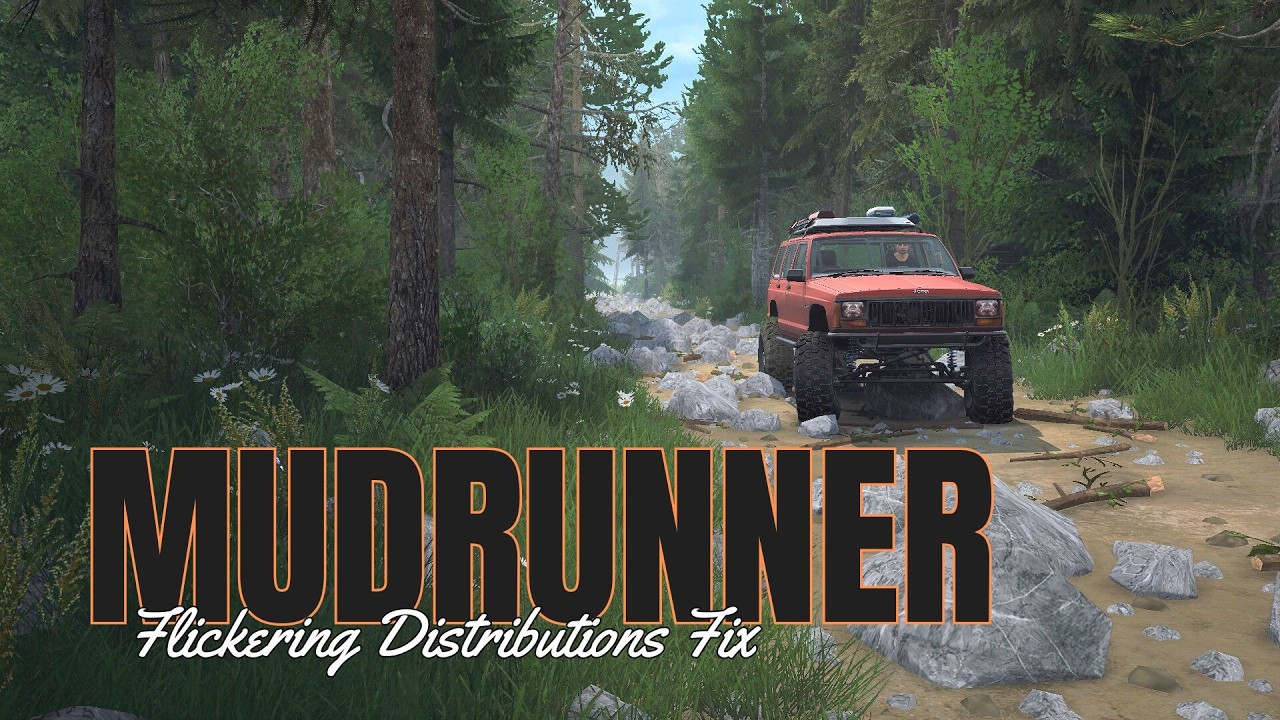 Mudrunner - Flickering Distributions Fix