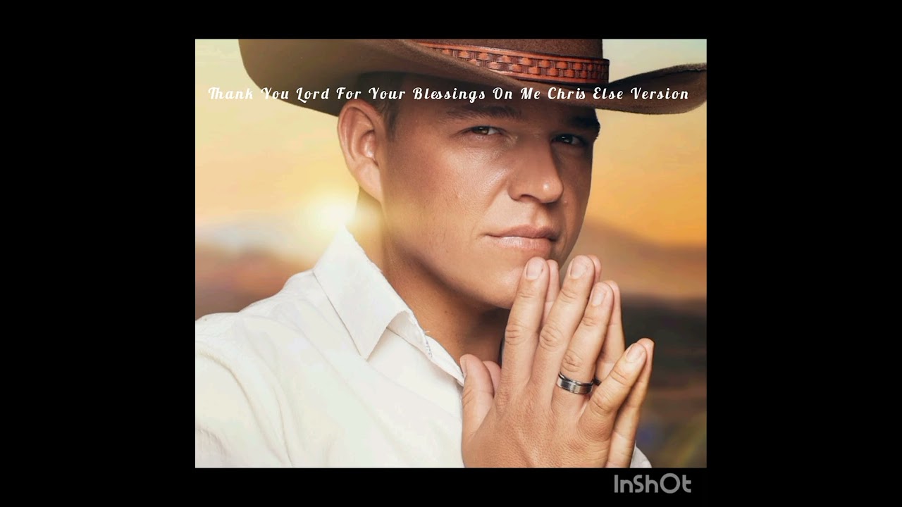 Karaoke - Thank you Lord for your blessings on me (Original Chris Else Version)