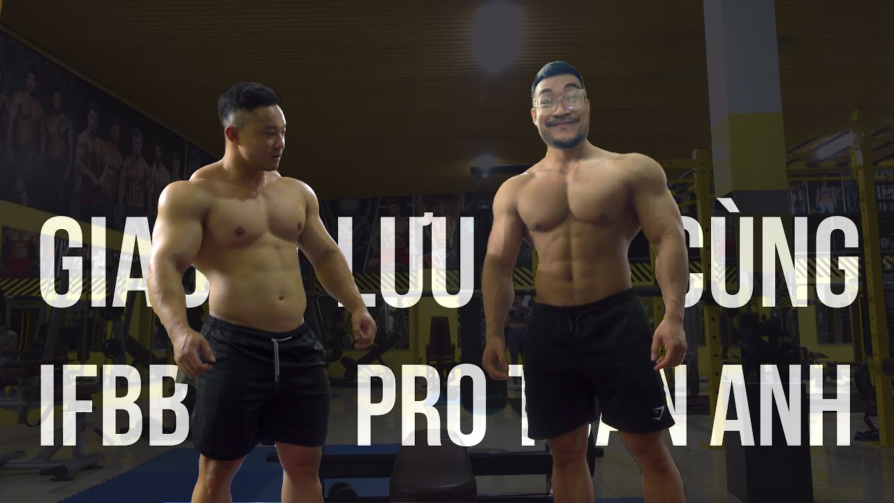 Chú Huy giao lưu cùng IFBB PRO Tuấn Anh - Lưng và Tay trước | SmallGym