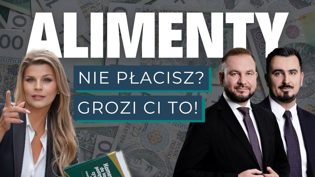 ALIMENTY: ile mogą wynosić? Do KIEDY trzeba PŁACIĆ alimenty? | Anna Grabowska | Prawowładni