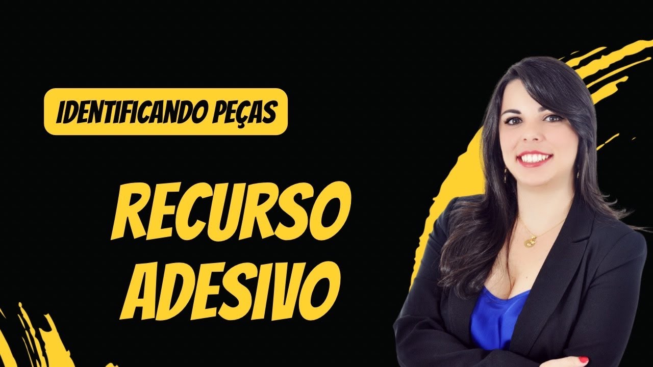 Identificando a peça: recurso adesivo