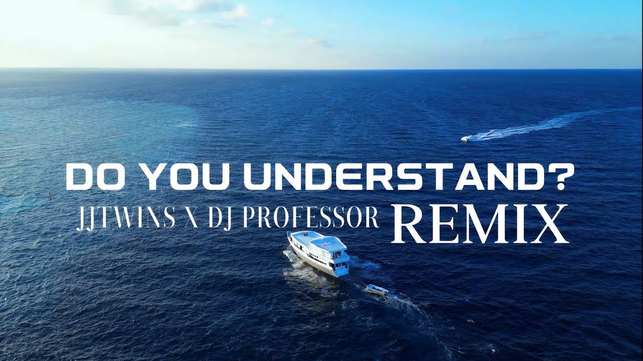 JJ Twins X DJ Professor - Do You Understand? REMIX (Official Video)