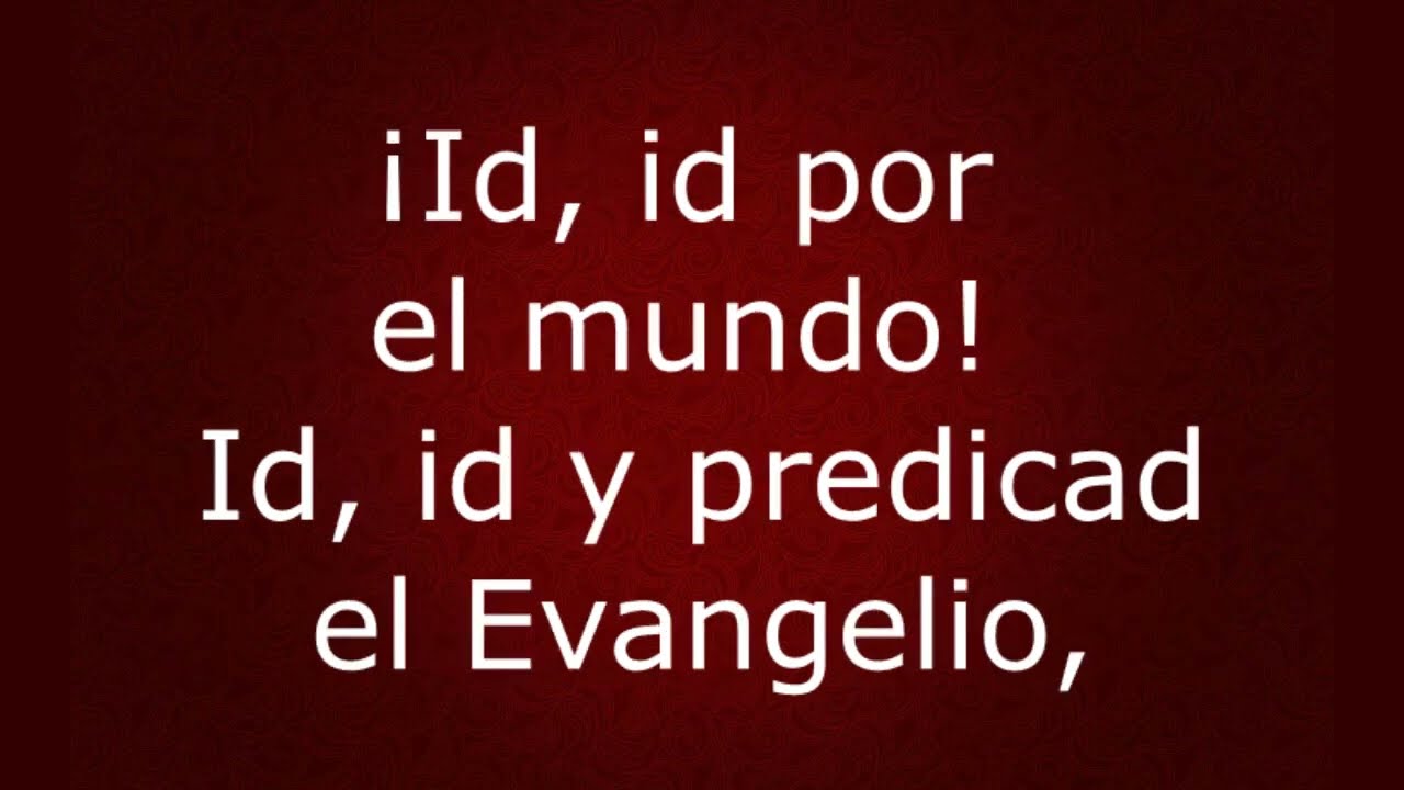 Himno No.146: Id, id, por todo el mundo - Himnario Corazón y Vida