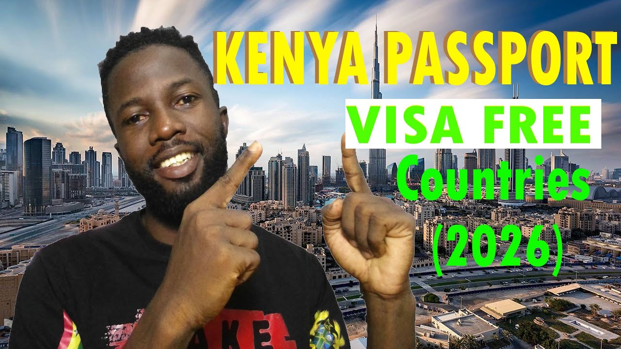 Visa Free Countries for Kenya Passport Holders in 2026 (Full List)