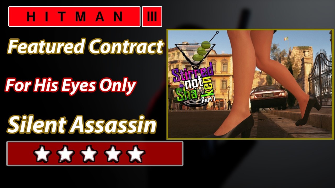 HITMAN 3 - Featured Contract - For His Eyes Only - Silent Assassin