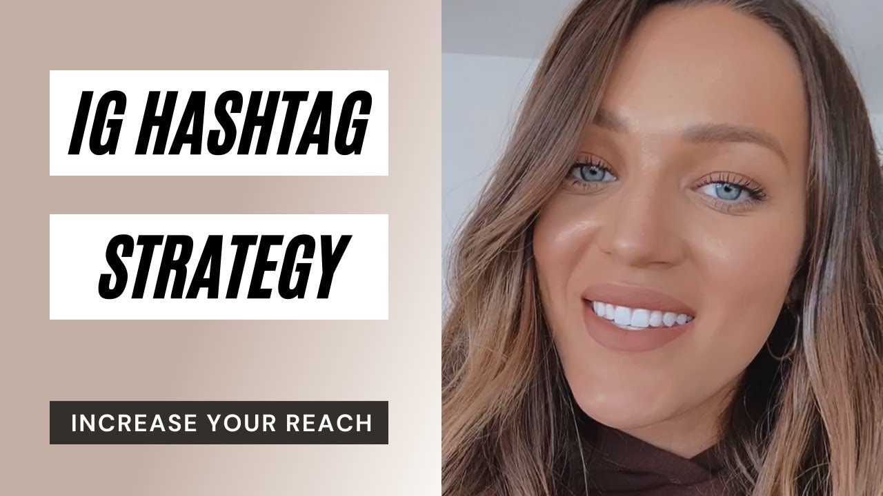 Best Instagram Hashtag Strategy in 2022