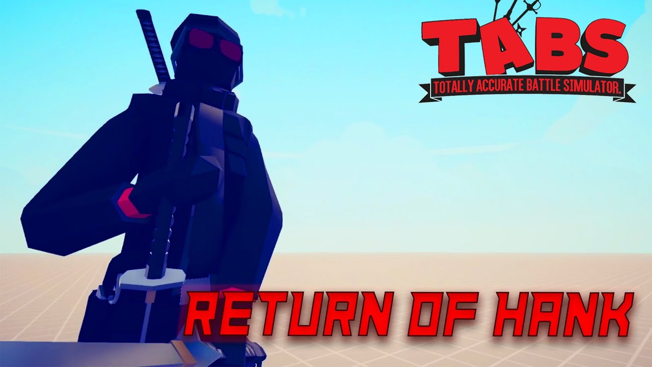 TABS MADNESS l HANK RETURN - Totally Accurate Battle Simulator