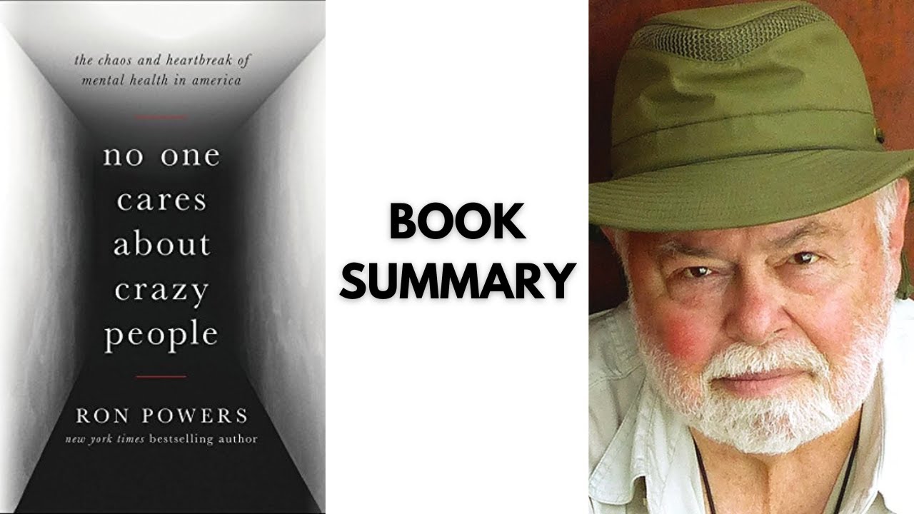 No One Cares About Crazy People by Ron Powers | BOOK SUMMARY