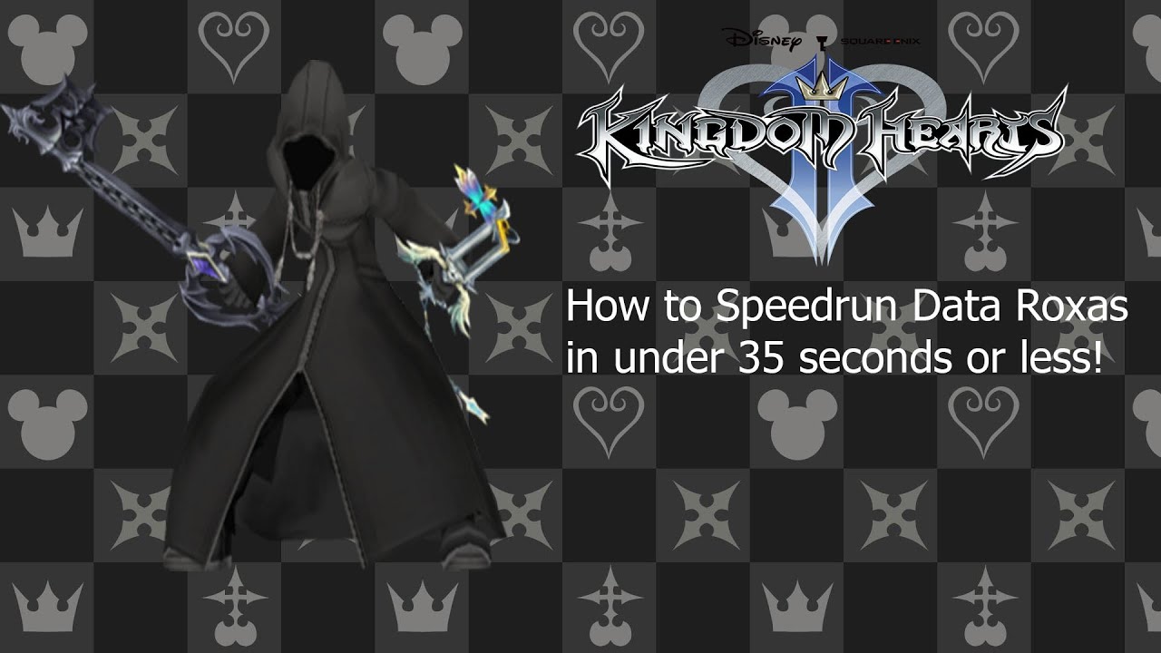 HOW to SPEEDRUN Data Roxas (LVL 99) (24.76)