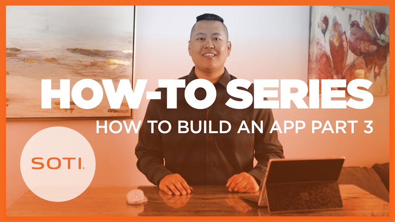 How-To: Build an App in SOTI Snap (Part 3)