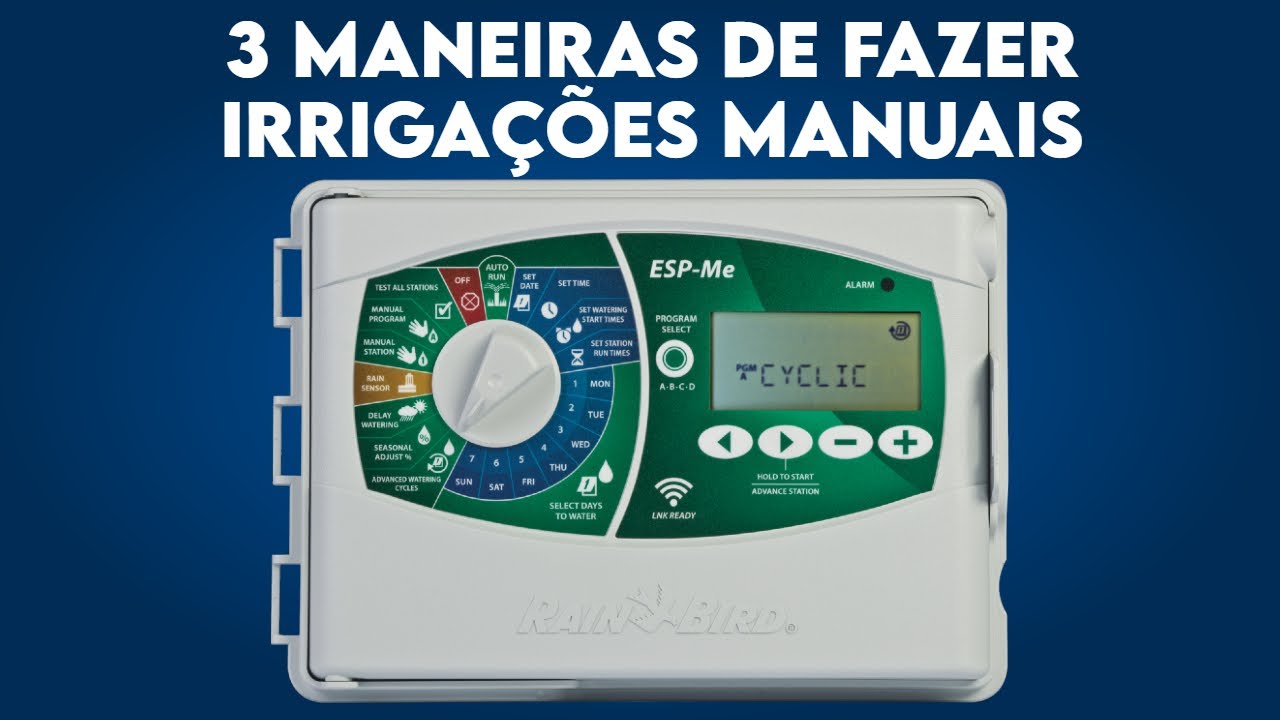 3 maneiras de fazer irrigações manuais no Controlador ESP Me Rain Bird
