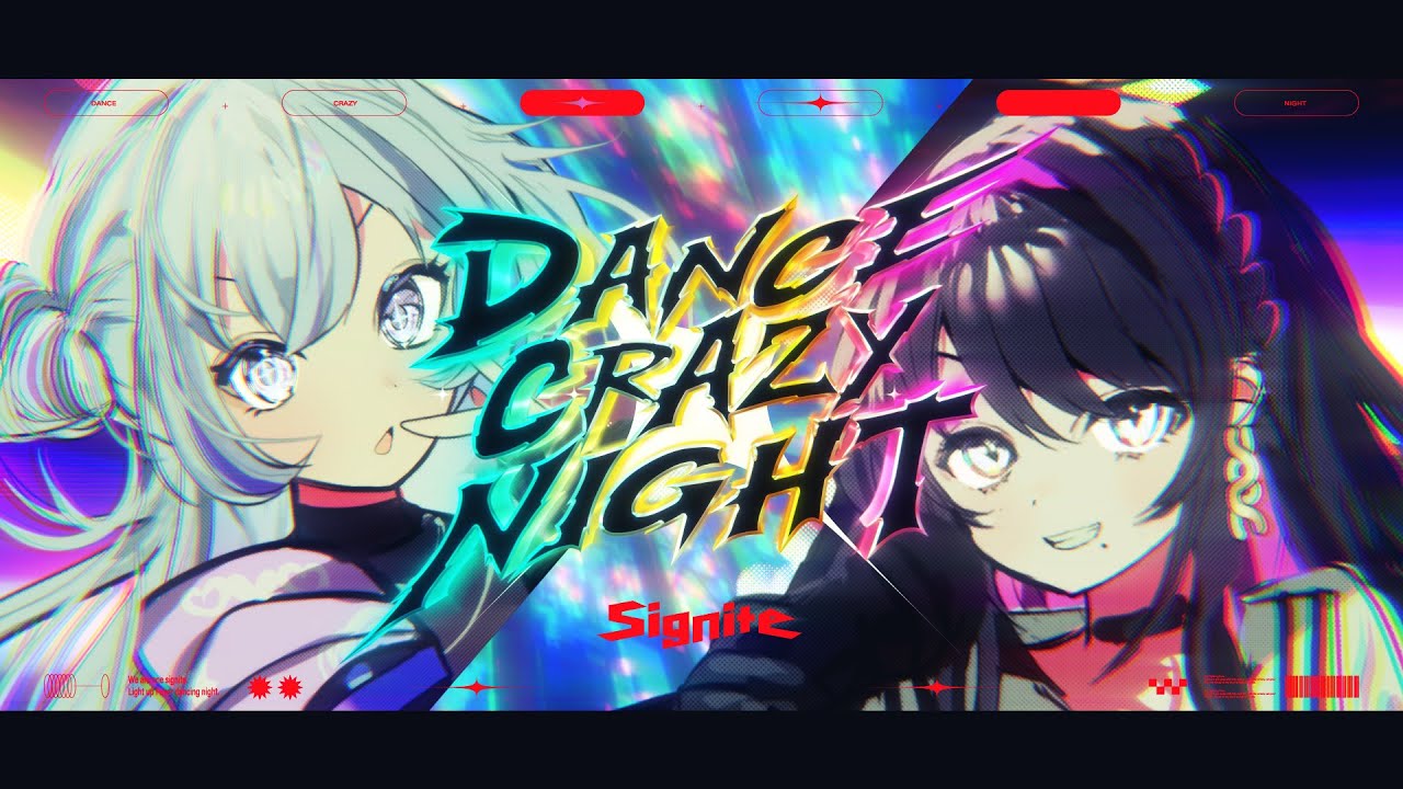 Dance Crazy Night / Signite 【Official Music Video】