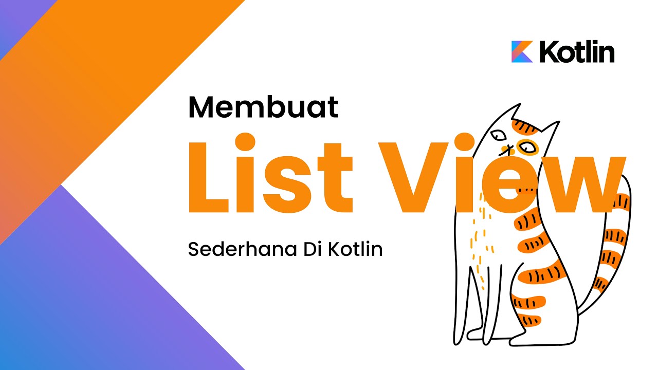 [ KOTLIN ] MEMBUAT LIST VIEW SEDERHANA