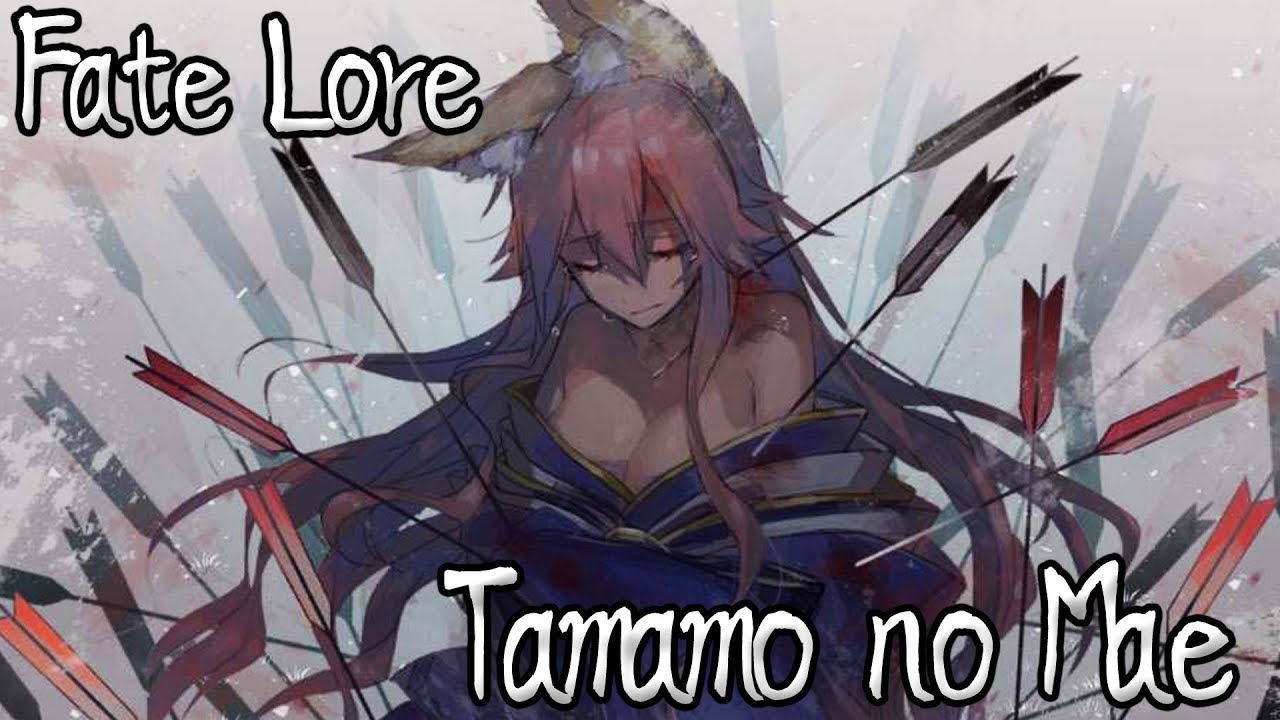 Fate Lore - The Tale of Tamamo no Mae