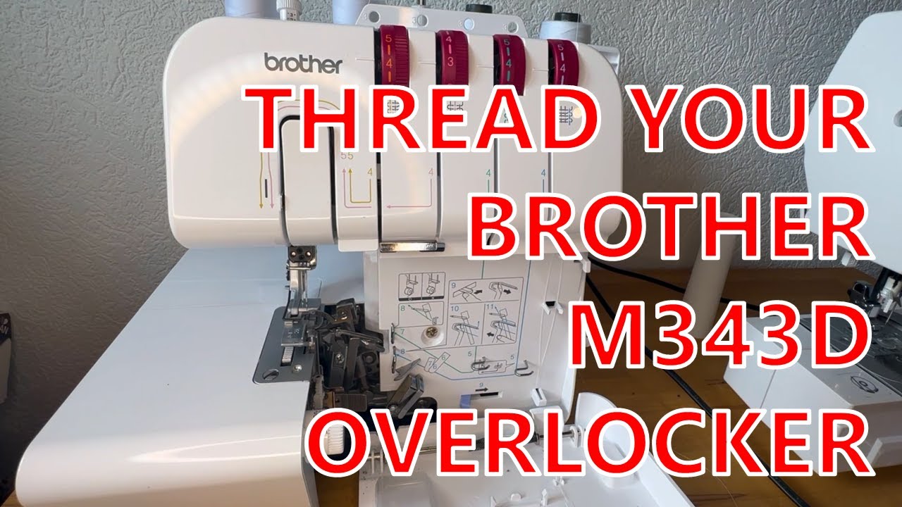 How to thread the Brother Overlocker M343D | EASY Serger threading | Sewing Skills