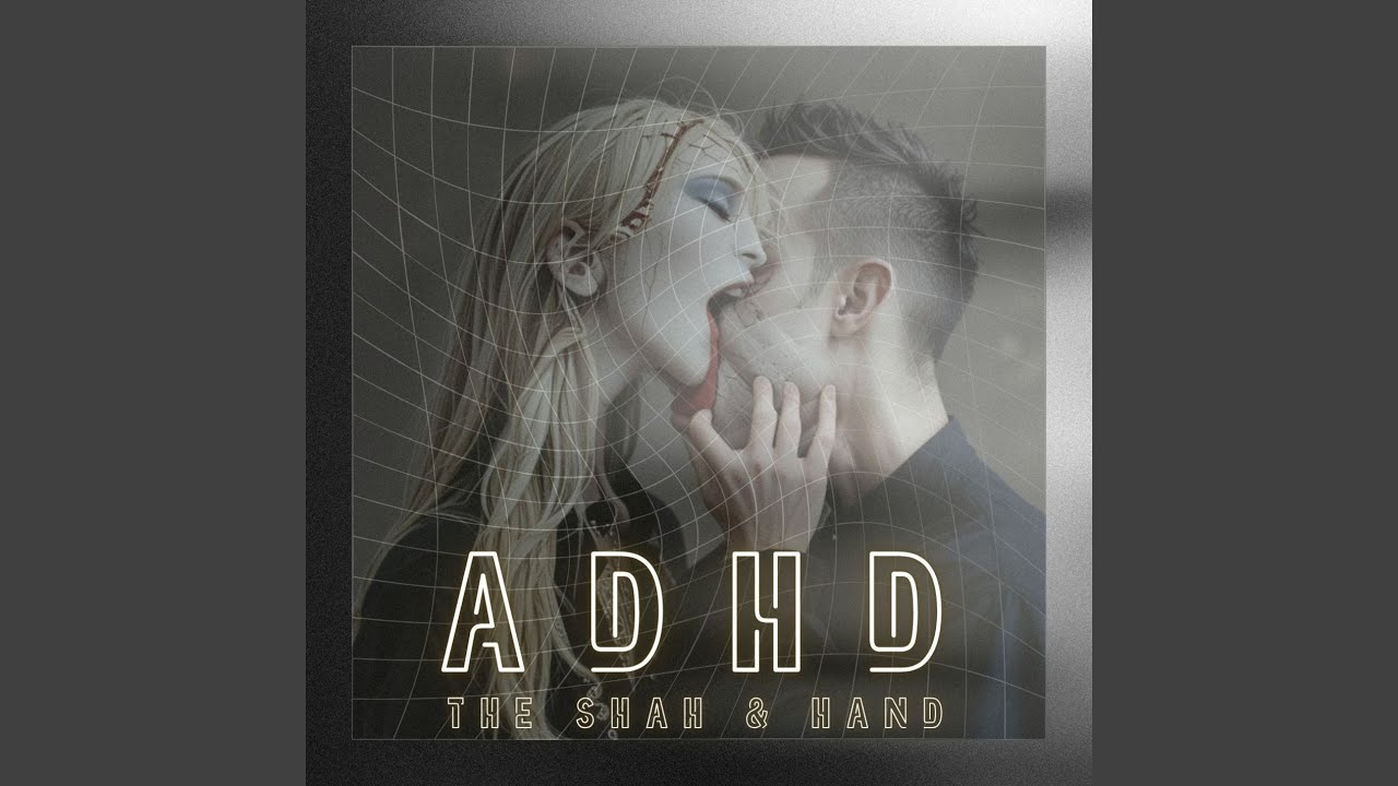 ADHD (Edit)
